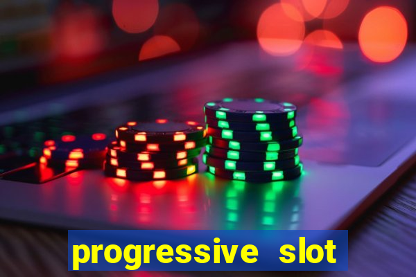 progressive slot machines tips