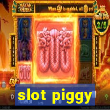 slot piggy