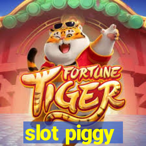 slot piggy