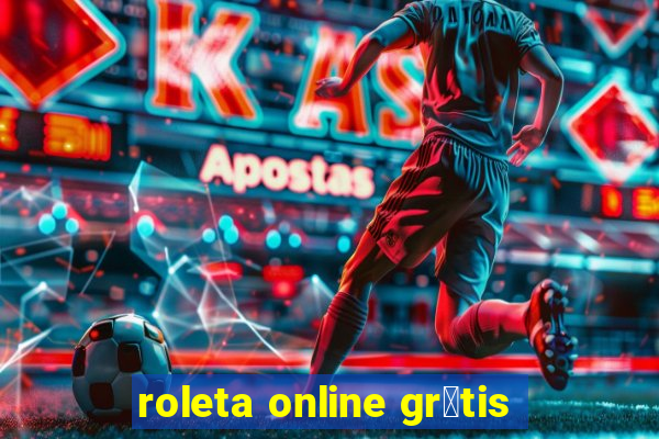 roleta online gr谩tis