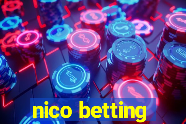 nico betting