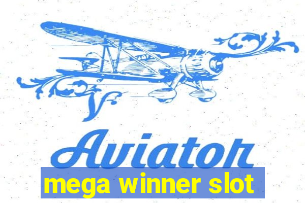 mega winner slot