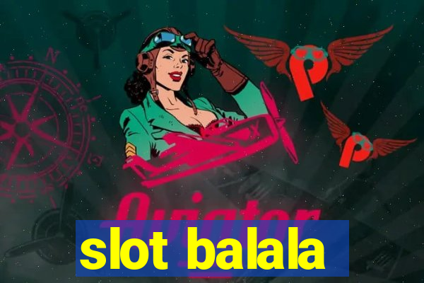 slot balala