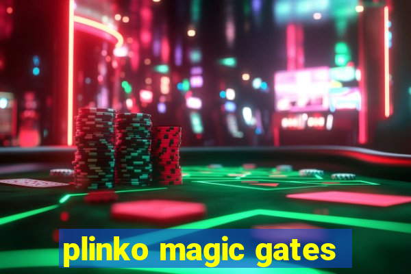 plinko magic gates