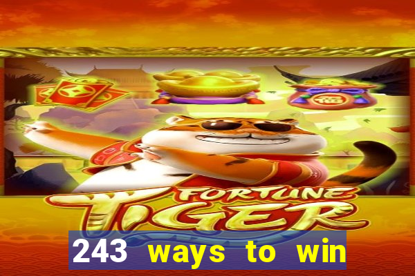 243 ways to win slots casinos