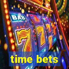 time bets