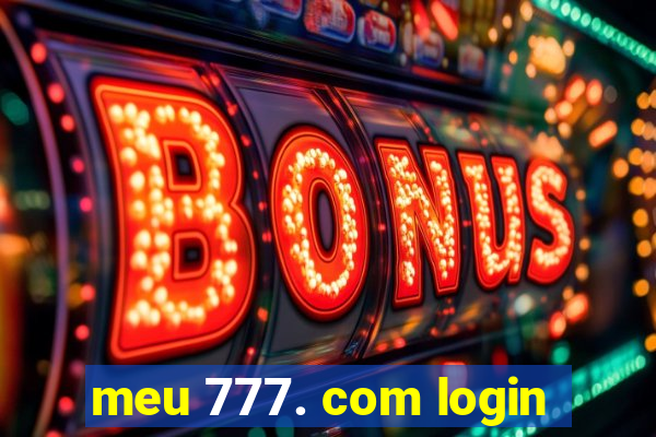 meu 777. com login