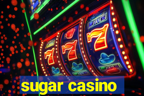 sugar casino