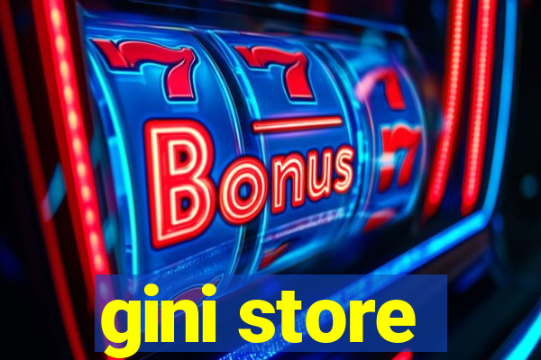 gini store