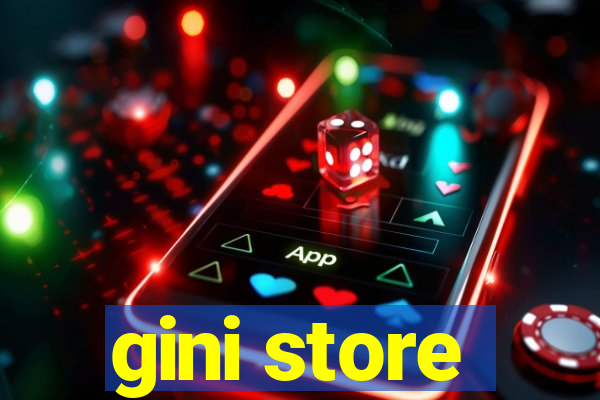 gini store