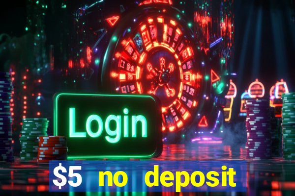 $5 no deposit casino nz