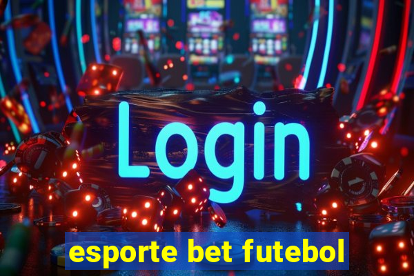 esporte bet futebol