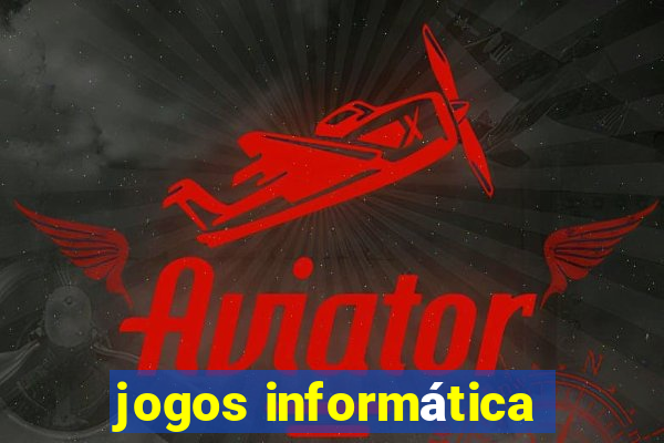 jogos informática