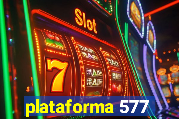 plataforma 577