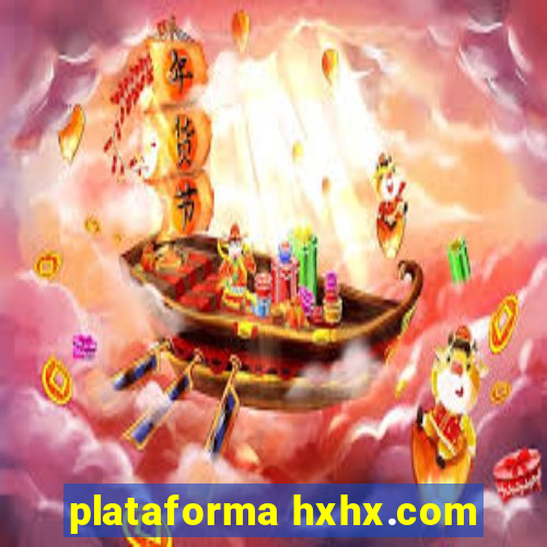 plataforma hxhx.com