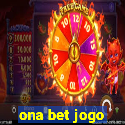 ona bet jogo