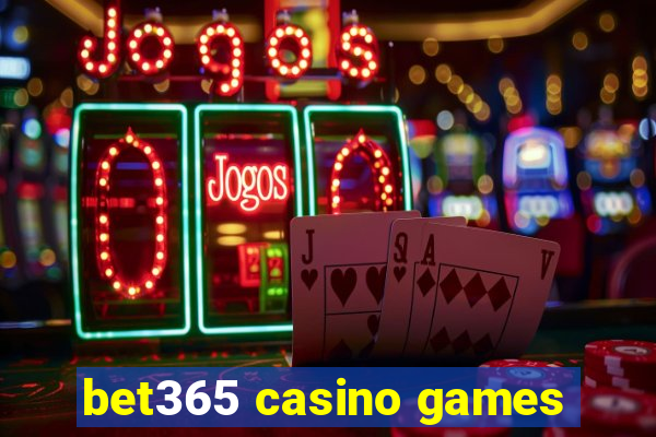 bet365 casino games