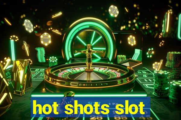 hot shots slot