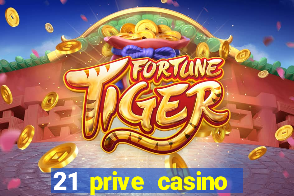 21 prive casino coupon codes