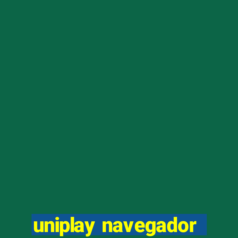 uniplay navegador