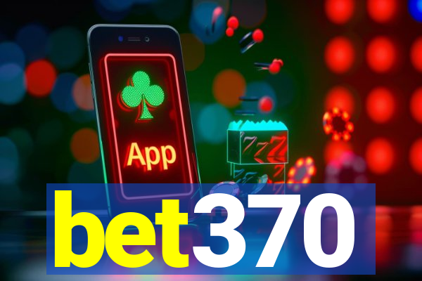 bet370