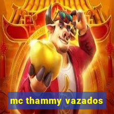 mc thammy vazados