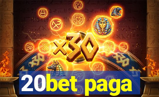 20bet paga