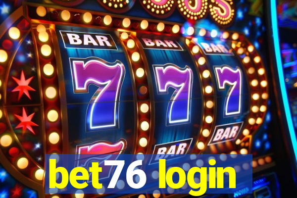 bet76 login