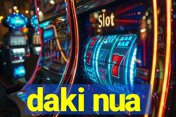 daki nua