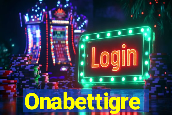 Onabettigre