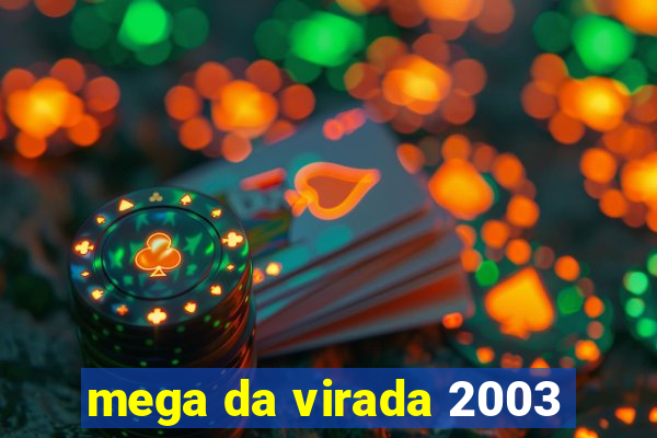 mega da virada 2003