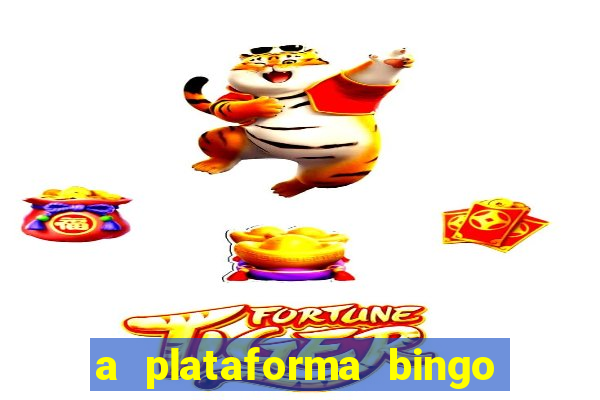 a plataforma bingo slots paga mesmo