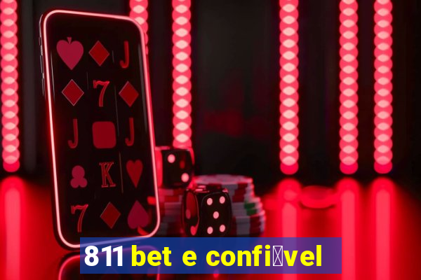 811 bet e confi谩vel