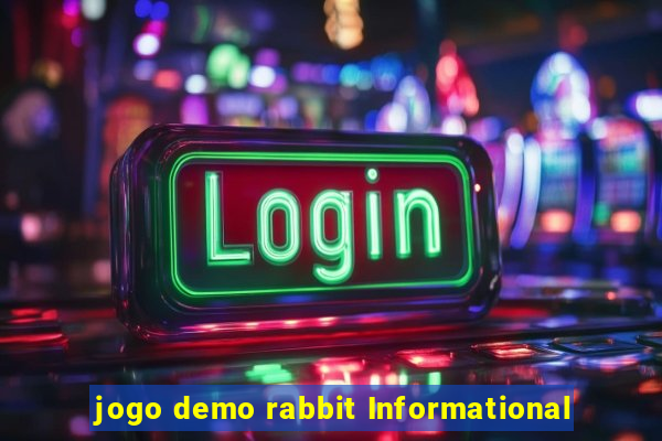 jogo demo rabbit Informational