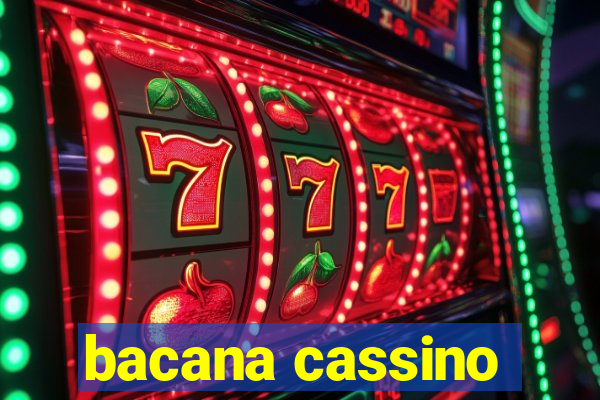 bacana cassino