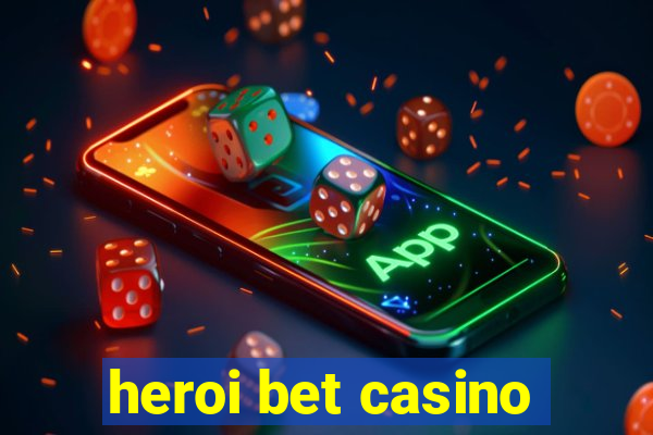 heroi bet casino