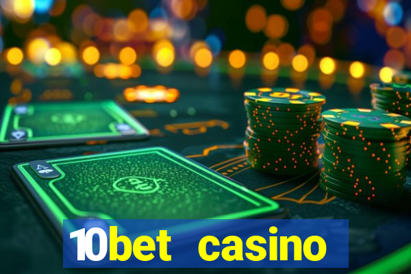 10bet casino welcome offer