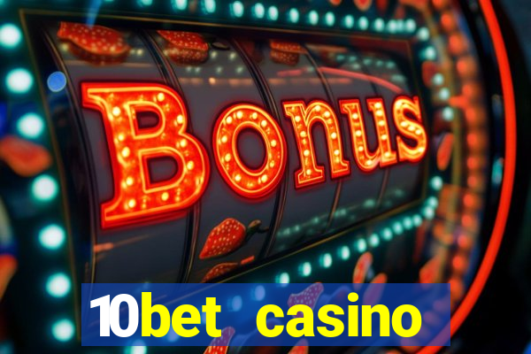 10bet casino welcome offer