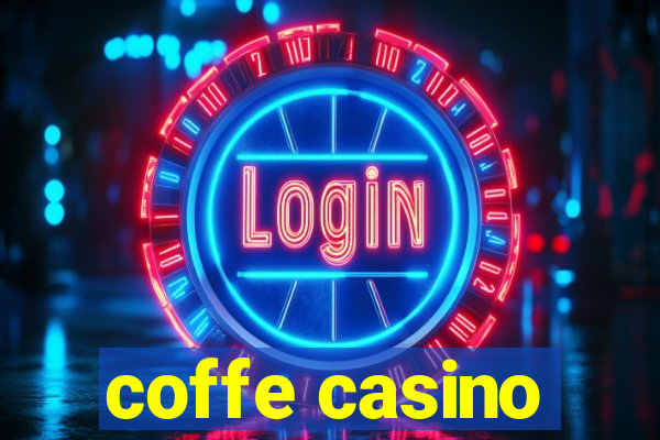 coffe casino