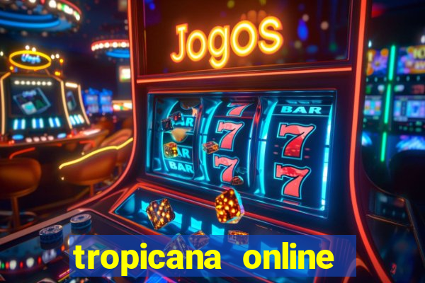 tropicana online casino promotions