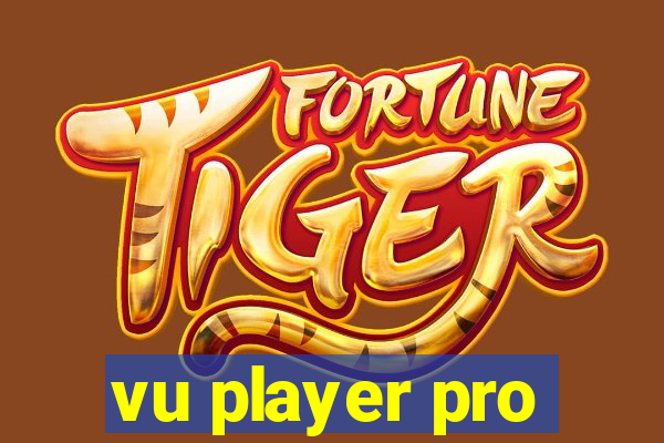 vu player pro