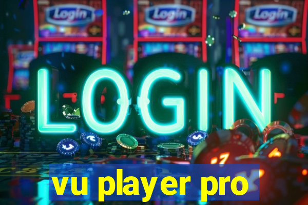 vu player pro