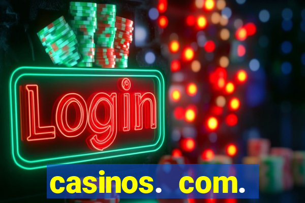 casinos. com. bonus. sem. deposito.