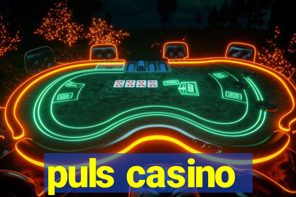 puls casino