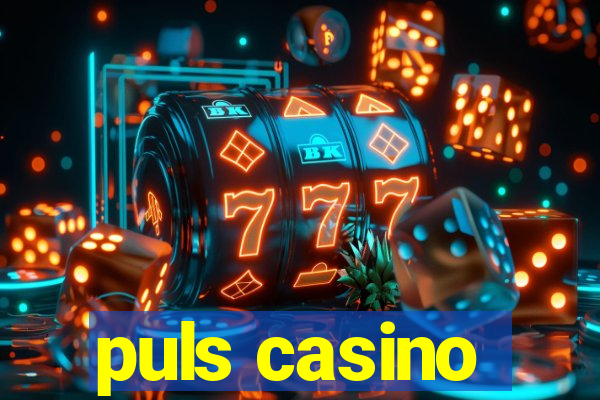 puls casino