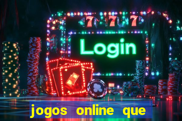 jogos online que pagam na hora