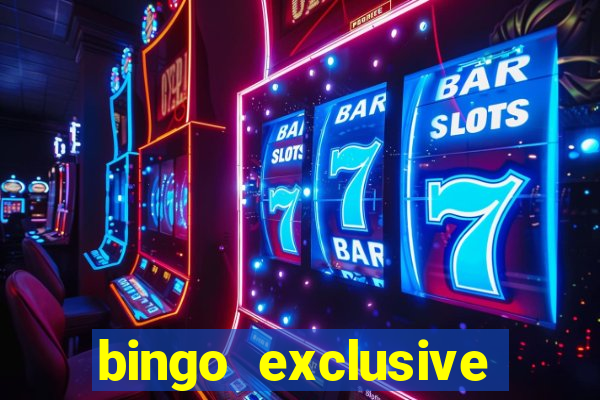 bingo exclusive bingo online