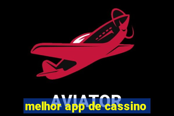 melhor app de cassino