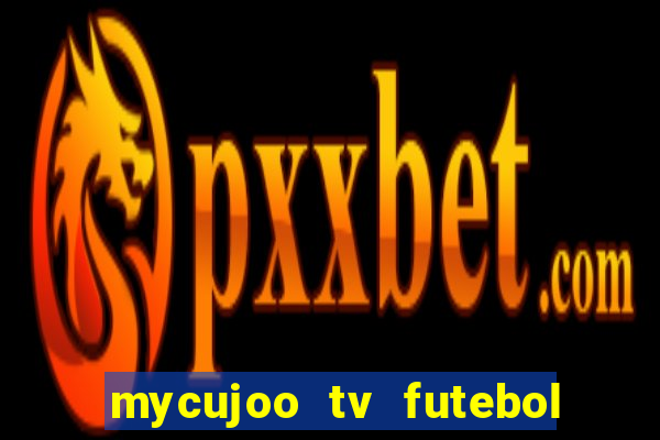 mycujoo tv futebol ao vivo