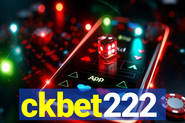 ckbet222